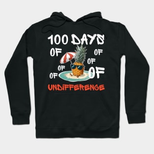 100 days of difference - funny pineapple Hoodie